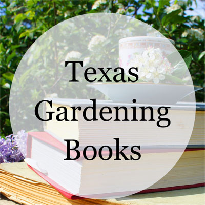 Texas Gardening Books